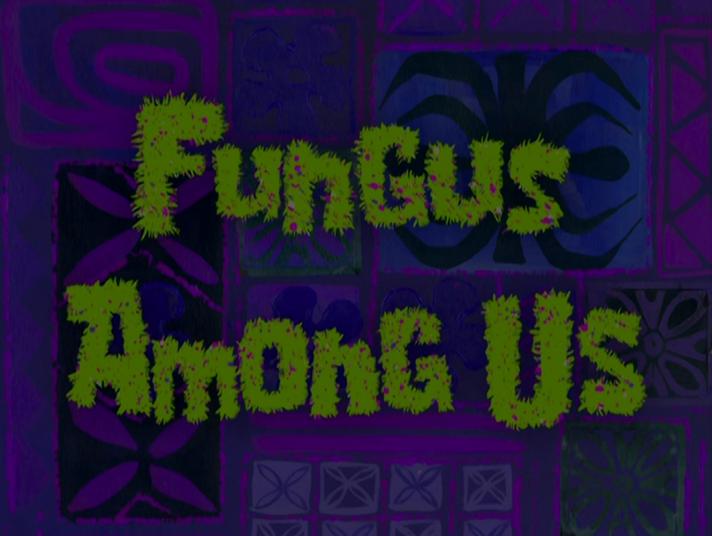 Spongebob fungus among us sales